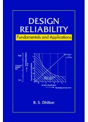 Design Reliability : Fundamentals and Applications